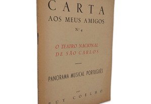 Carta aos Meus Amigos N.º 4 (O Teatro Nacional de São Carlos) - Ruy Coelho
