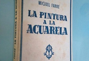 La pintura a la acuarela - Miguel Farré