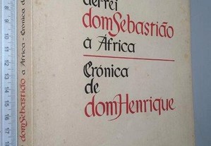 Jornada del-Rey Dom Sebastião a África (Crónica de Dom Henrique) -