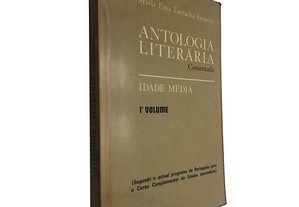 Antologia literária comentada (Idade média - Volume I) - Maria Ema Tarracha Ferreira