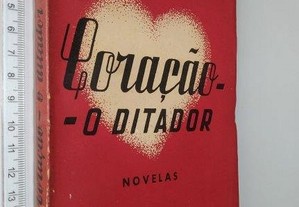 Coração (O ditador) - Emília de Sousa Costa