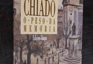 Chiado. O peso da memória. António Valdemar. 1989