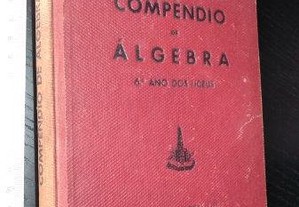 Compêndio de álgebra (3.° ciclo dos liceus) - António Augusto Lopes