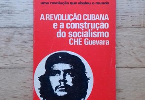 A Revolução Cubana e a Construção do Socialismo, de Che Guevara