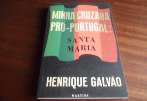 "Minha Cruzada Pró-Portugal: Santa Maria" de Henrique Galvão - Edição Fac- Símile de 2014