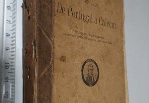 De Portugal a Calecut (1497-1499 Monographia historico-critica do descobrimento do caminho maritimo da India) - A. E. de F. Cava