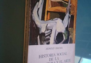 Historia social de la literatura y el arte (vol. III) - Arnold Hauser