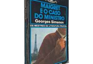 Maigret e o Caso do Ministro - Georges Simenon
