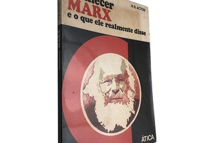Conhecer Marx e o que ele realmente disse - H. B. Action
