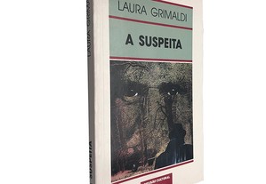 A suspeita - Laura Grimaldi