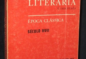 Livro Antologia Literária Comentada Época Clássica século XVII Maria Ema Tarracha Ferreira