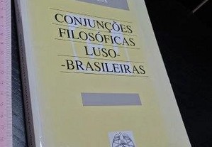 Conjunções filosóficas luso-brasileiras - Maria Helena Varela