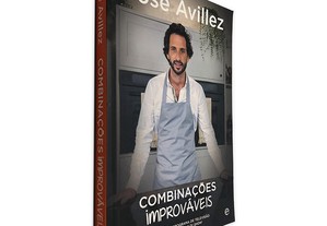 Combinações Improváveis - José Avillez