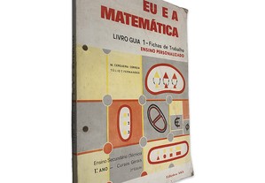 Eu e a Matemática (Livro Guia 1 - Fichas de Trabalho) - M. Cerqueira Correia / Télio T. Fernandes