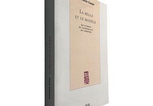 La Règle et le Modèle - Françoise Choay