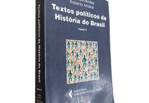 Textos Políticos da História do Brasil (Volume 8) - Paulo Bonavides / Roberto Amaral