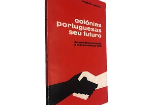 Colónias Portuguesas Seu Futuro - Eugénio Amaro