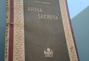 Arma Secreta - Gentil Marques