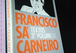 Francisco Sá Carneiro - Textos 3º Volume -
