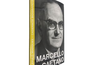 Marcello Caetano (Cadernos Biográficos) - Paulo Marques