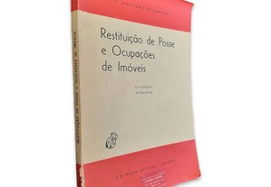 Restituição de Posse e Ocupações de Imóveis - L. P. Moitinho de Almeida