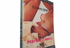 Perfume e morte - S. S. Van Dine