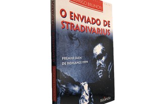 O enviado de Stradivarius - Rodrigo Brunori