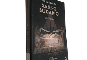 A irmandade do Santo Sudário - Julia Navarro