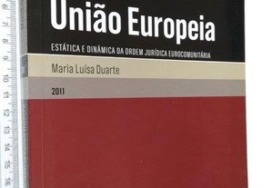 União Europeia (Volume I) - Maria Luísa Duarte