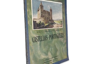Castelos Portuguezes (Enciclopédia Pela Imagem) -