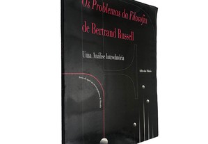 Os problemas da filosofia de Bertrand Russell - Alfredo Dinis