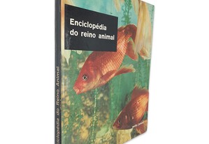 Enciclopédia do Reino Animal (Volume 4) -