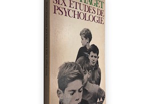 Six Etudes de Psychologie - Jean Piaget