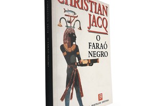O faraó negro - Christian Jacq