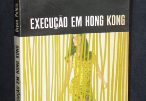 Livro Execução em Hong Kong Bryan Peters Espionagem 38