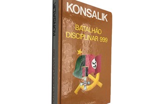 Batalhão disciplinar 999 - Konsalik