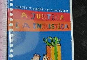A justiça e a injustiça - Brigitte Labbé