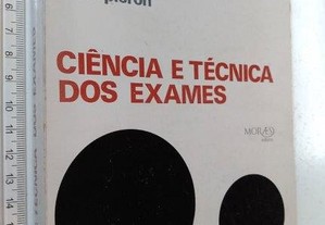 Ciência e técnica dos exames - Henri Piéron