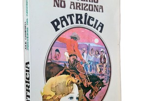 Patrícia - Mistério No Arizona - Julie Campbell