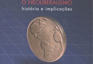 Neoliberalismo: História e Implicações de David Harvey