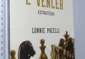 Convencer é Vencer (Estratégia) - Lonnie Pacelli