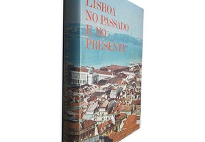 Lisboa no Passado e no Presente -
