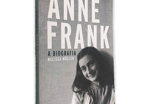 Anne Frank A Biografia (Volume 2) - Melissa Müller