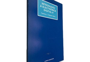 Introdução à Electrónica Digital II - Francisco J. Trabucho Caeiro