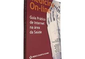 Medicina On-Line (Guia Prático da Internet na Área da Saúde) - Ana Beleza / Gustavo Montanha