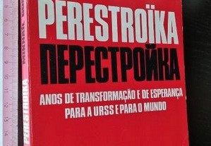 Perestroïka - Mikhaïl Gorbatchov