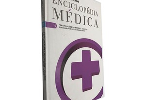 Enciclopédia Médica (Volume 10 - Pertubações do Sangue - Cancro - Doenças do Sistema Imunitário) - Merck Sharp & Dohme