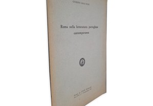 Roma Nella Letteratura Portoghese Contemporanea - Giuseppe Carlo Rossi