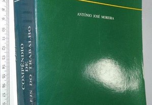 Compêndio de Leis do Trabalho (1996) - António José Moreira