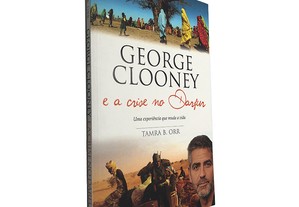 George Clooney e a Crise no Darfur - Tamra B. Orr